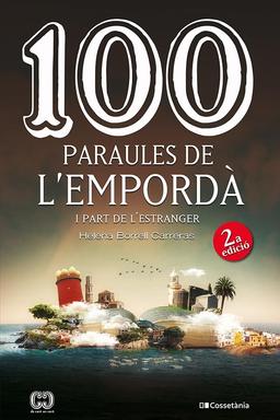 100 paraules de l'Empordà: i part de l'estranger (De 100 en 100, Band 69)