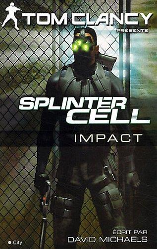 Splinter cell. Impact