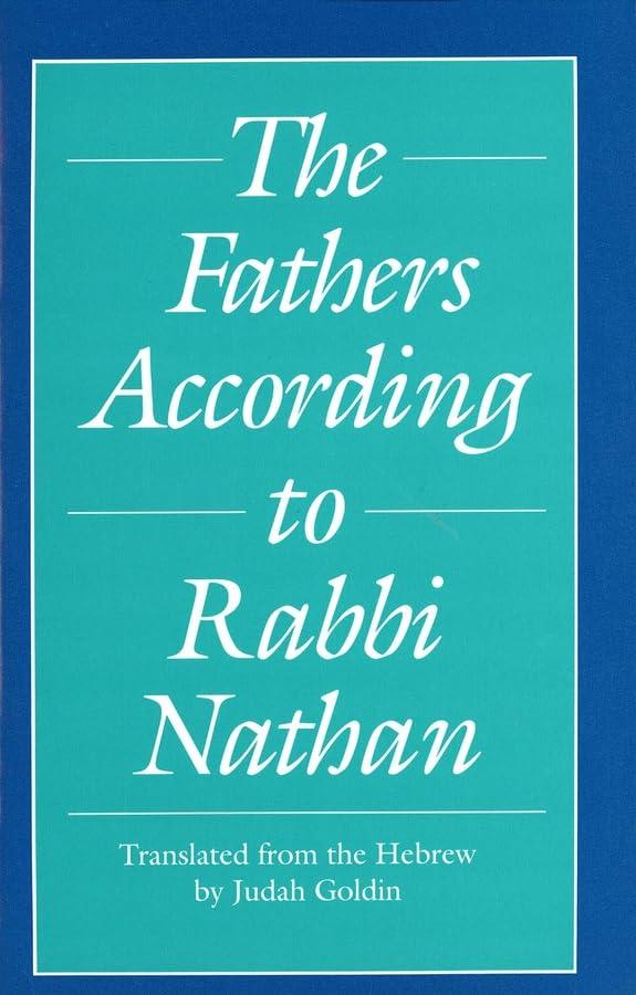 The Fathers According to Rabbi Nathan (Yale Judaica Series)