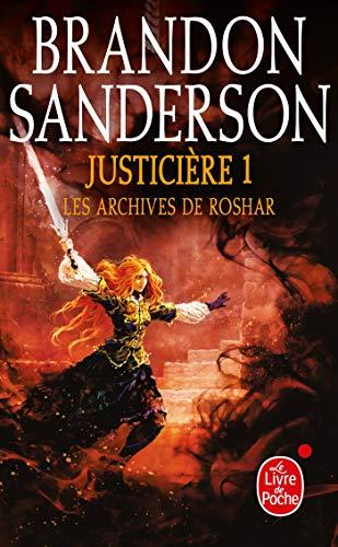 Les archives de Roshar. Vol. 3. Justicière. Vol. 1