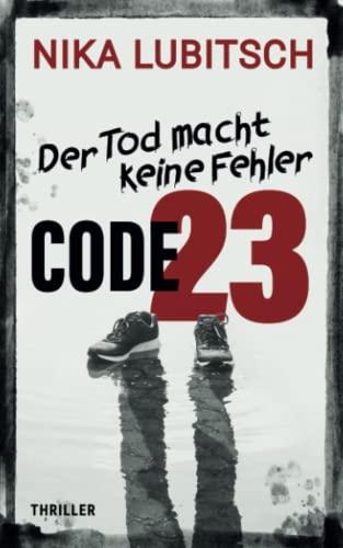 Code 23: Der Tod macht keine Fehler