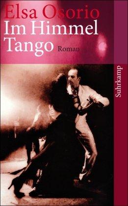 Im Himmel Tango: Roman (suhrkamp taschenbuch)