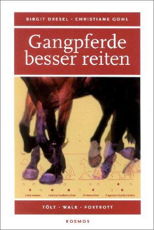 Gangpferde besser reiten: Tölt - Walk - Foxtrott