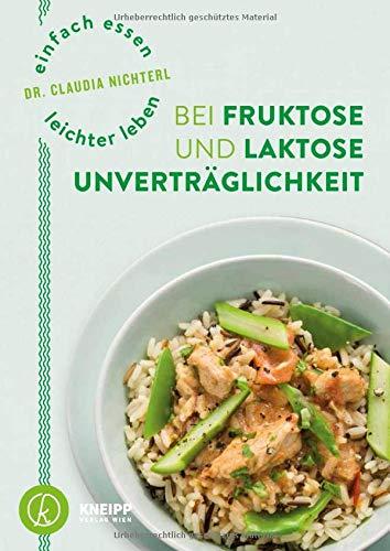 Einfach essen - leichter leben mit Fruktose- und Laktoseunverträglichkeit