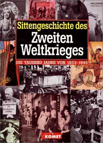 Sittengeschichte des Zweiten Weltkriegs