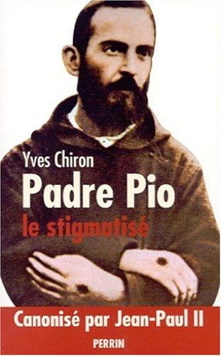 Padre Pio : le stigmatisé