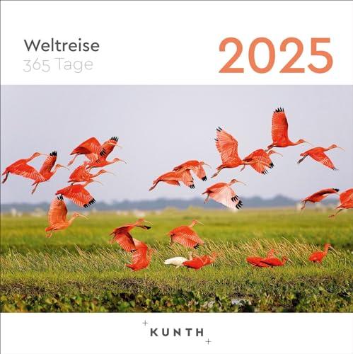 Weltreise - KUNTH 365-Tage-Abreißkalender 2025: Tägliche Inspiration in Bild und Text. Kalender zum Aufhängen oder Aufstellen. (KUNTH Abreißkalender 365 Tage)