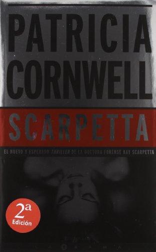 Scarpetta (Doctora Kay Scarpetta 16) (La Trama, Band 601008)