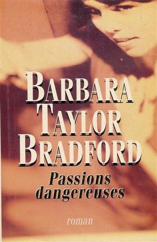 Passions dangereuses : Reliure cartonnée luxe & jaquette éditeur en 327 pages