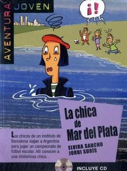 La chica de Mar del Plata: Buch mit Audio-CD. Spanische Lektüre für das 3. Lernjahr