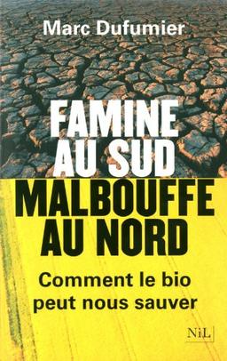 Famine au Sud, malbouffe au Nord : comment le bio peut nous sauver