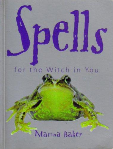 Spells for the Witch in You