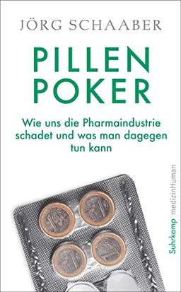 Pillen-Poker: Wie uns die Pharmaindustrie schadet und was man dagegen tun kann (medizinHuman)