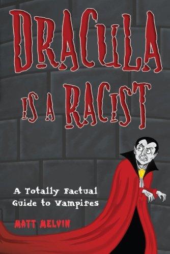 Dracula Is a Racist