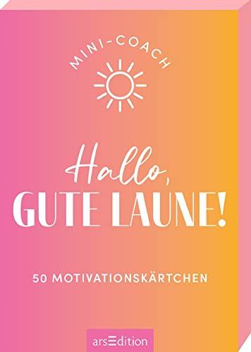 Mini-Coach. Hallo, gute Laune!: 50 Motivationskärtchen | Kartenbox mit schönen Karten voller Optimismus