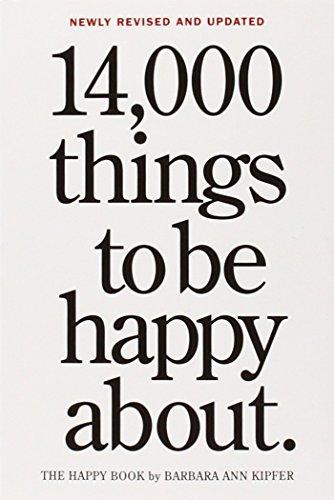 14,000 Things to Be Happy About. 25th Anniversary Edition (Revised)