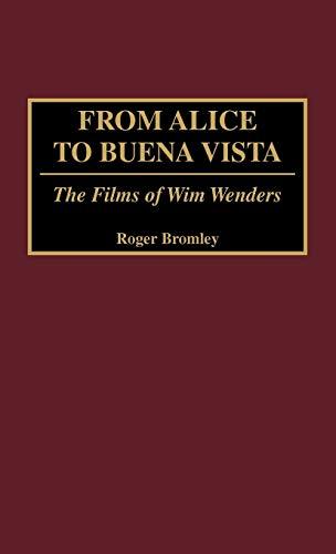 From Alice to Buena Vista: The Films of Wim Wenders