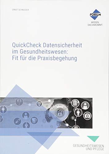 QuickCheck Datensicherheit im Gesundheitswesen : Fit für die Praxisbegehung