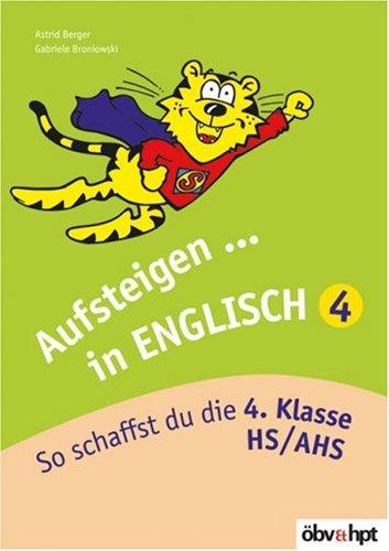 Aufsteigen in Englisch 4: So schaffst du die 4. Klasse HS/AHS