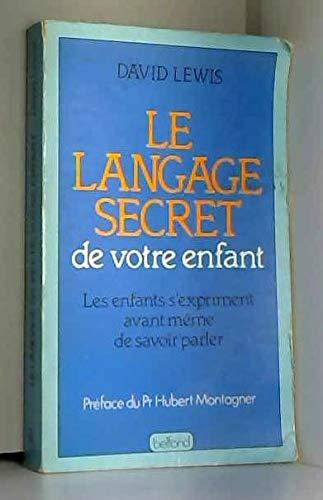 Le langage secret de votre enfant