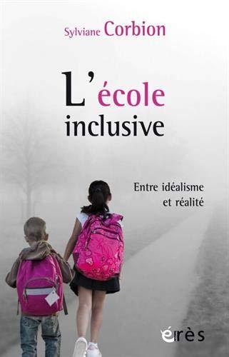 L'école inclusive : entre idéalisme et réalité