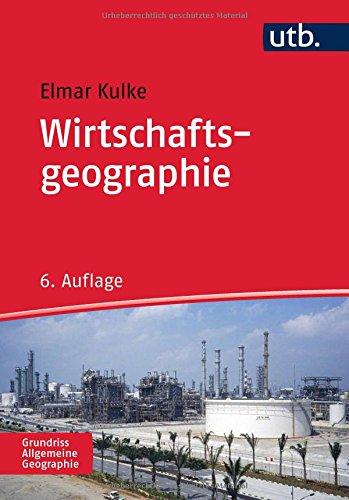 Wirtschaftsgeographie (UTB M)