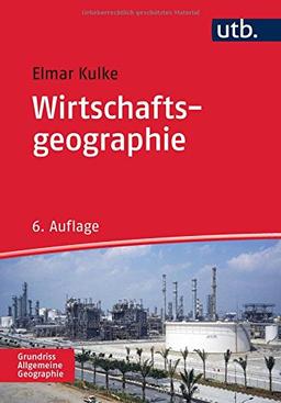 Wirtschaftsgeographie (UTB M)