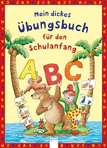 Mein dickes Übungsbuch für den Schulanfang