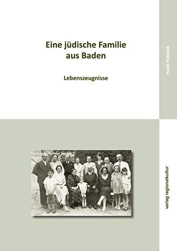 Eine jüdische Familie aus Baden: Lebenszeugnisse