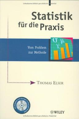 Statistik für die Praxis: Vom Problem zur Methode