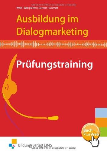 Ausbildung im Dialogmarketing. Prüfungstraining. Aufgabenband