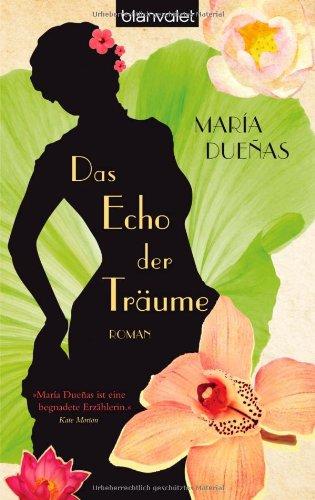 Das Echo der Träume: Roman