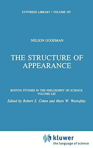 The Structure of Appearance (Boston Studies in the Philosophy and History of Science, 53, Band 53)