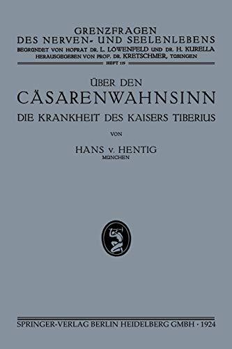 über den Cäsarenwahnsinn: Die Krankheiten des Kaisers Tiberius