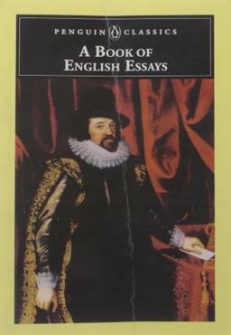 English Essays, A Book of (The Penguin English Library)