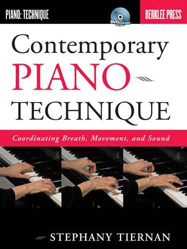 Contemporary Piano Technique: Coordinating Breath, Movement, and Sound