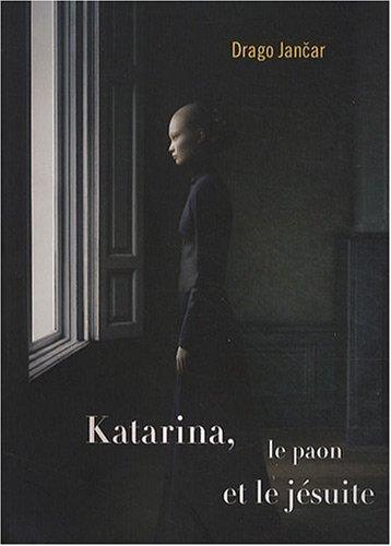 Katarina, le paon et le jésuite