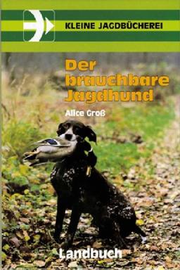 Der brauchbare Jagdhund