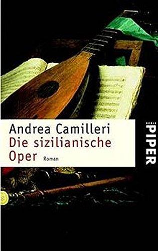 Die sizilianische Oper: Roman (Piper Taschenbuch, Band 3440)