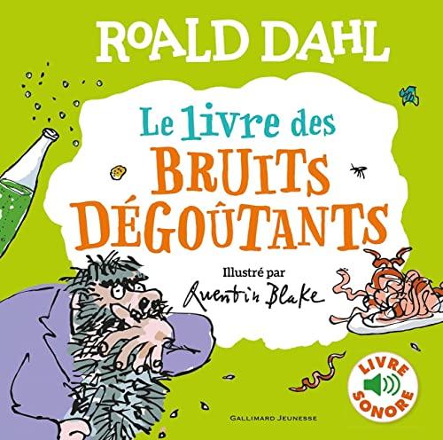 Le livre des bruits dégoûtants : livre sonore