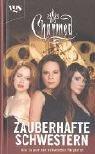 Charmed, Zauberhafte Schwestern, Bd. 32: Das Zepter der schwarzen Magierin