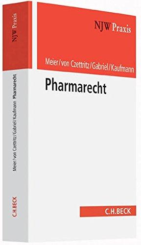 Pharmarecht (NJW-Praxis, Band 93)