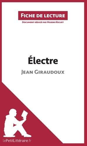 Electre de Jean Giraudoux (Fiche de lecture) : Analyse complète et résumé détaillé de l'oeuvre