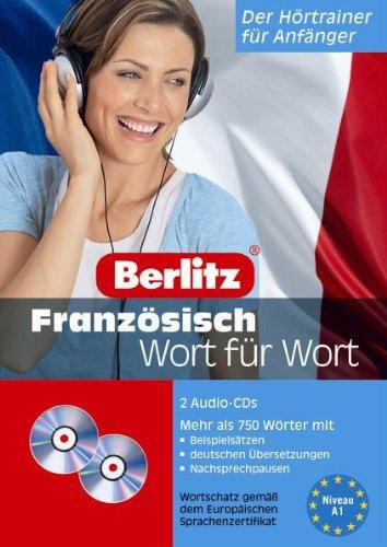 Berlitz Wort für Wort. Französisch. Niveau A1: Der Hörtrainer für Anfänger. 1800 Wörter mit Beispielsätzen, deutschen Übersetzungen, Nachsprechpausen