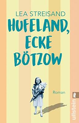 Hufeland, Ecke Bötzow: Roman | Ein berührend-komischer Roman über das Aufwachsen in der DDR