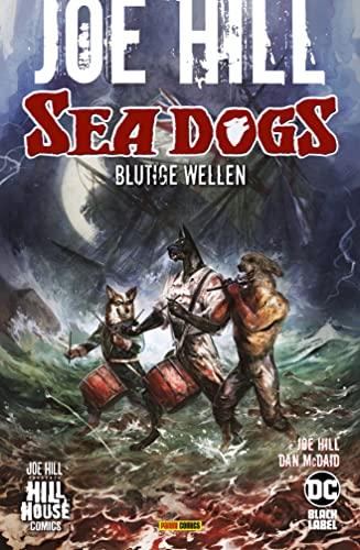 Joe Hill: Sea Dogs - Blutige Wellen