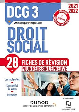 DCG 3, droit social : 28 fiches de révision pour réussir l'épreuve : réforme expertise comptable, 2021-2022