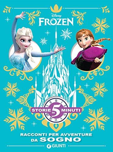 Frozen. Racconti per avventure da sogno