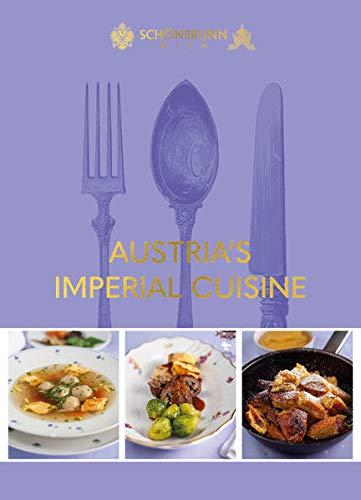 Austria's Imperial Cuisine (Österreichs Imperiale Küche)