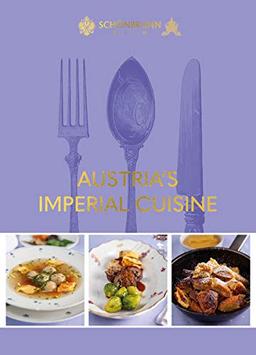 Austria's Imperial Cuisine (Österreichs Imperiale Küche)